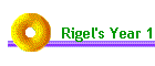 Rigel's Year 1